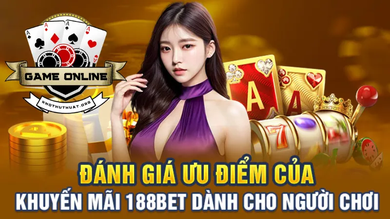 Đánh giá của người chơi về khuyến mãi 188bet