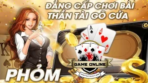 Tổng quan và hướng dẫn chi tiết về cách chơi game bài phỏm