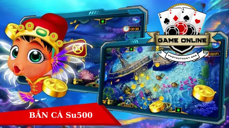 Vài nét sơ lược về cổng game bắn cá đổi thưởng uy tín Su500