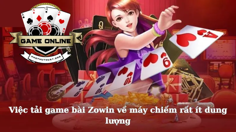 Việc tải game bài Zowin về máy chiếm rất ít dung lượng