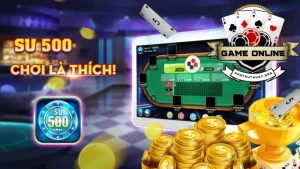 Vài nét sơ lược về cổng game bài Su500