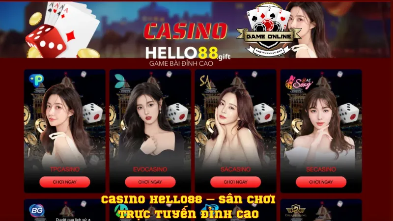 Casino Hello88 – sân chơi trực tuyến đỉnh cao