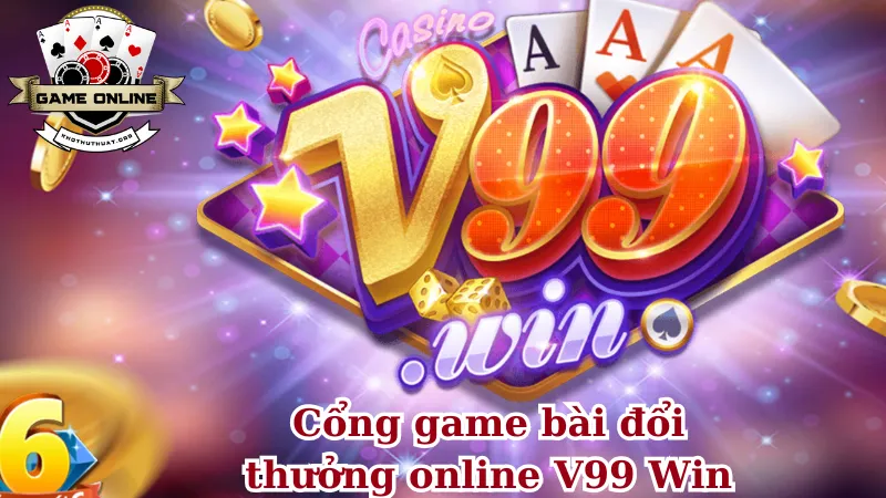 Thông tin tổng quan về cổng game bài đổi thưởng online V99 Win 