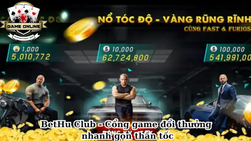 BetHu Club - Cổng game đổi thưởng nhanh gọn thần tốc