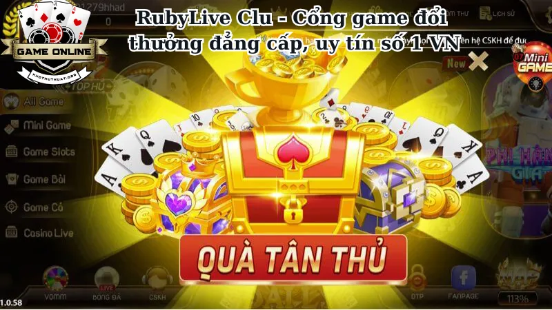 Giới thiệu RubyLive Club - Cổng game đổi thưởng đẳng cấp, uy tín số 1 VN