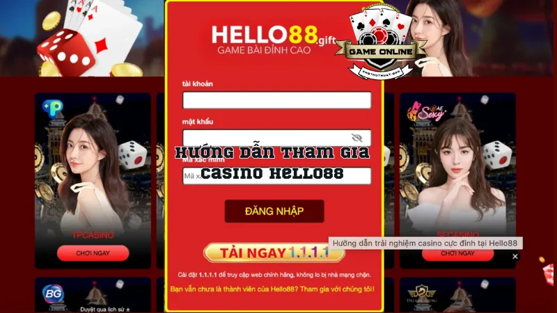 Hướng dẫn tham gia casino Hello88