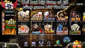 Những thể loại bài đang có tại cổng game bài VinPlay