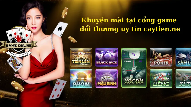 Khuyến mãi tại cổng game đổi thưởng uy tín caytien.net