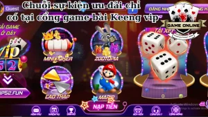 Chuỗi sự kiện ưu đãi chỉ có tại cổng game bài Keeng vip