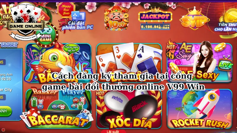 Cách đăng ký tham gia tại cổng game bài đổi thưởng online V99 Win